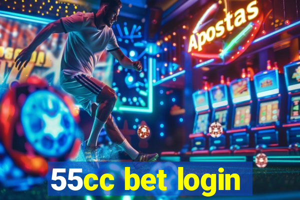 55cc bet login